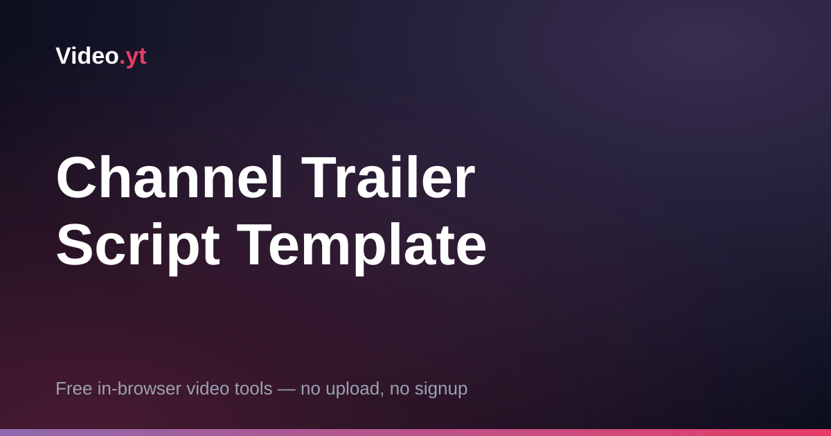 YouTube Channel Trailer Script — Free 5-Beat Template